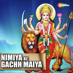 Nimiya Ke Gachh Maiya image