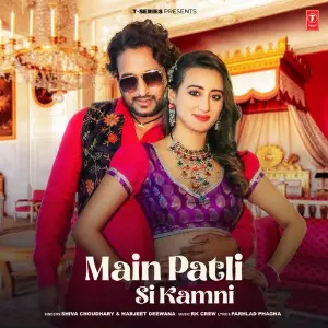 Main Patli Si Kamni Shiva Choudhary, Harjeet Deewana, RK Crew