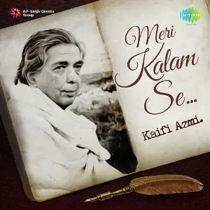 Meri Kalam Se Kaifi Azmi Kaifi Azmi