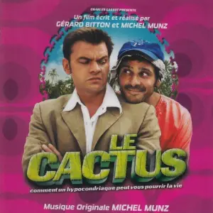 Le cactus (Bande originale du film de Grard Bitton et Michel Munz) Michel Munz