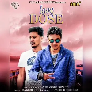 Love Dose Sanju Arora Rowdy