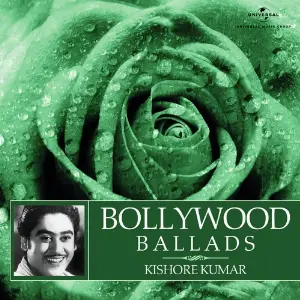 Bollywood Ballads Kishore Kumar