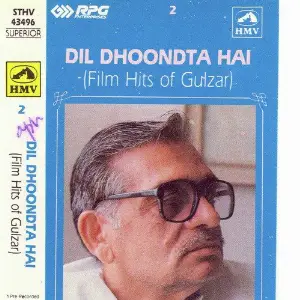Dil Dhoondta Hai - Film Hits Of Gulzar - Vol 2 