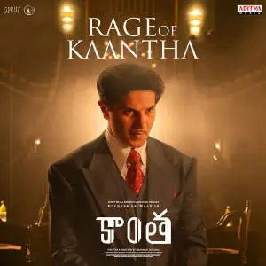 Rage Of Kaantha (From Kaantha) 