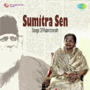 Songs Of Rabindranath Sumitra Sen image