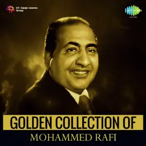 Golden Collection of Mohammed Rafi Mohammed Rafi