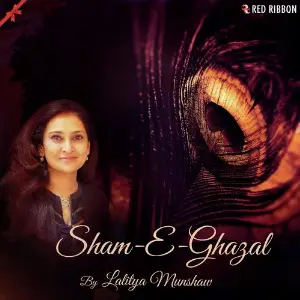 Sham-E-Ghazal By Lalitya Munshaw image