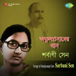 Songs Of Atulprasad Sen By Sarbani Sen image