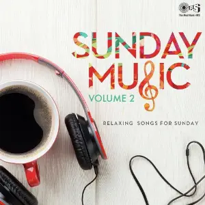 Sunday Music - Volume 2 (Relaxing Songs For Sunday) image