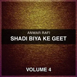 Shadi Biya Ke Geet, Vol. 4 image