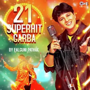21 Superhit Garba by Falguni Pathak image