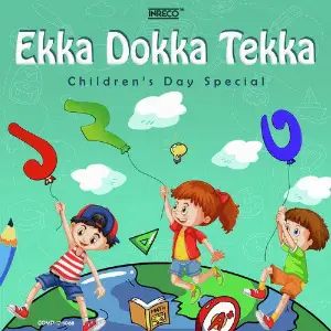 Ekka Dokka Tekka - Childrens Day Special image