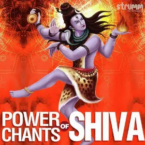 Power Chants of Shiva Various Artists