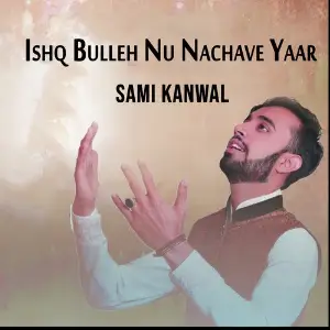 Ishq Bulleh Nu Nachave Yaar image