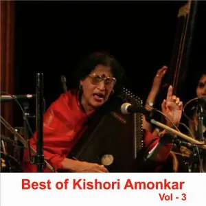 Best of Kishori Amonkar, Vol. 3 image