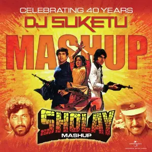 Sholay Mashup (By DJ Suketu) Various Artists
