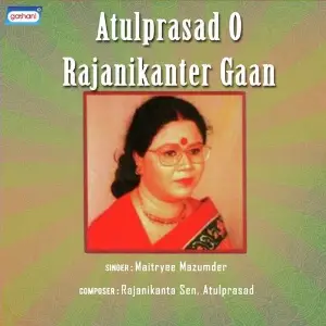Atulprasad O Rajanikanter Gaan image