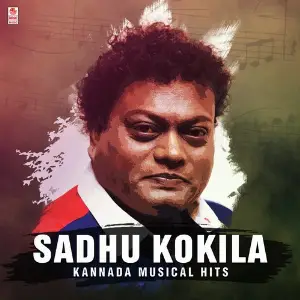 Sadhu Kokila - Kannada Musical Hits Sadhu Kokila