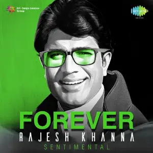 Forever Rajesh Khanna - Sentimental Various Artists