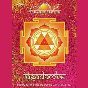 Jagadambe - The Art Of Living Ambarish Kelkar, Vaibhav Kshatriya