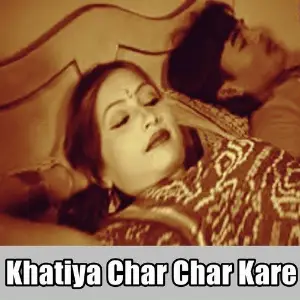 Khatiya Char Char Kare image