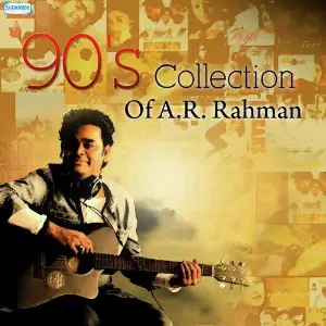 90s Collection Of A.R. Rahman A.R. Rahman