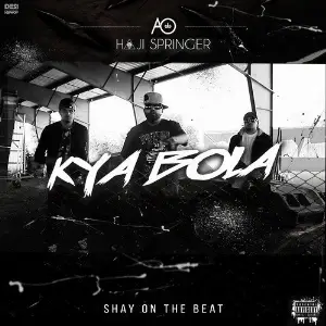Kya Bola - Single AO, Haji Springer