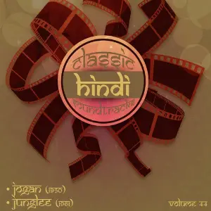 Classic Hindi Soundtracks, Jogan (1950), Junglee (1961), Vol. 44 Various Artists