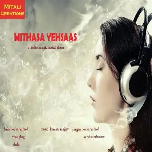 Mithasa Yehsaas Onkar Rathod, Varsha Srivastav, Onkar Rathod