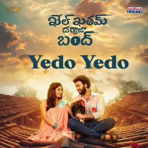 Yedo Yedo (From Khel Khatam Darwajaa Bandh) 