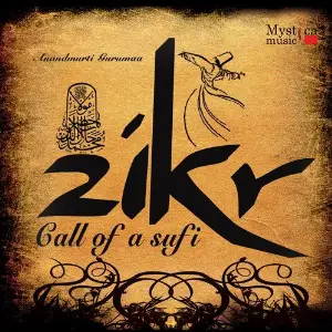 Zikr - Call Of A Sufi image