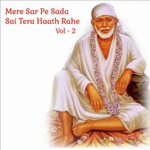 Mere Sar Pe Sada Sai Tera Haath Rahe, Vol. 2 image