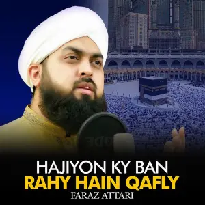 Hajiyon Ky Ban Rahy Hain Qafly image