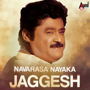 Navarasa Nayaka Jaggesh Hits Various Artists