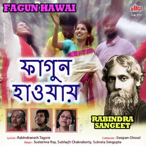 Fagun Hawai - Rabindra Sangeet Swapan Ghosal