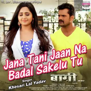 Jana Tani Jaan Na Badal Sakelu Tu (From From Baaghi - Ek Yodha) image