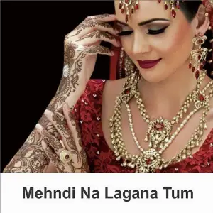Mehndi Na Lagana Tum Aziz Mohammad