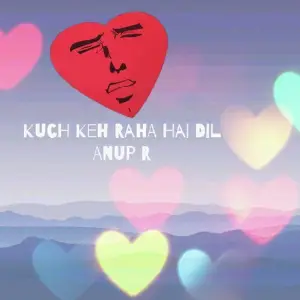 Kuch Keh Raha Hai Dil image