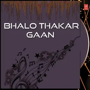 Bhalo Thakar Gaan image