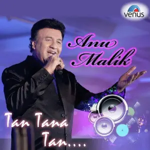 Tan Tana Tan Tan- Anu Malik Anu Malik