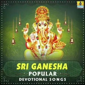 Sri Ganesha Popular Devotional Songs image