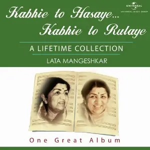 Kabhie To Hasaye Kabhie To Rulaye Lata Mangeshkar