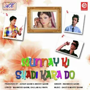 Munnay Ki Shadi Karado Mahmood Qasmi