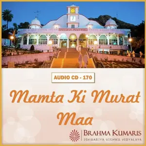 Mamta Ki Murat Maa Brahma Kumaris