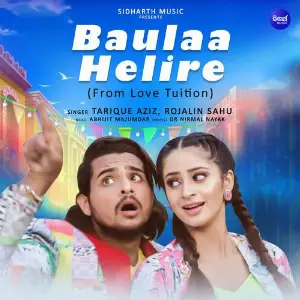 Baulaa Helire (From Love Tuition) image