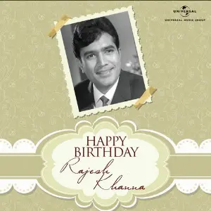 Happy Birthday Rajesh Khanna Various Artists
