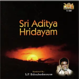 Sri Aditya Hridayam - S.P.Balasubrahmanyam) S. P. Balasubrahmanyam, Veeramani Kannan