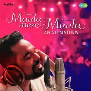 Maula Mere Maula image