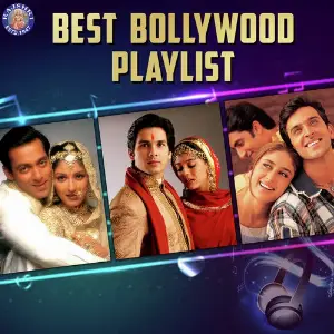 Best Bollywood Playlist Various Artists
