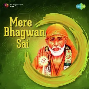 Mere Bhagwan - Sai Various Artists